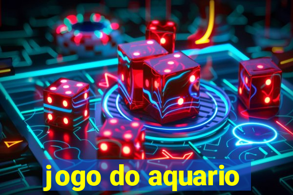 jogo do aquario